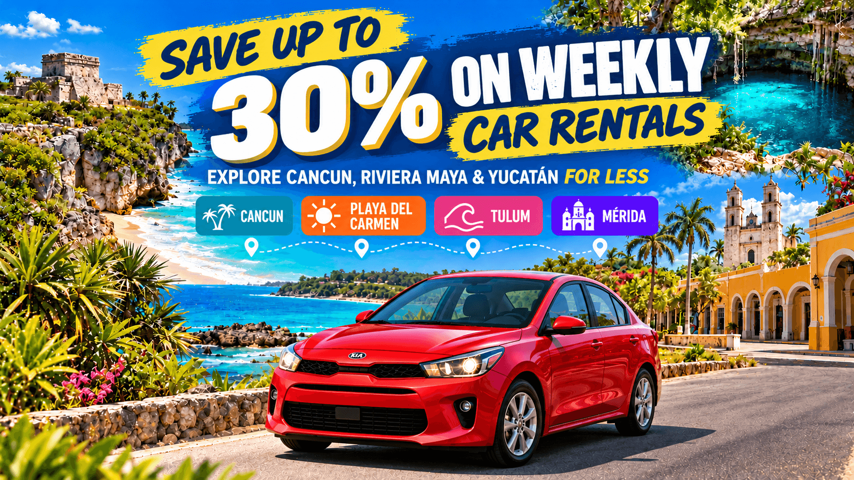Save Up to 30% on Weekly Car Rentals in Mexico: Explore Cancun, Riviera Maya & Yucatán for Less